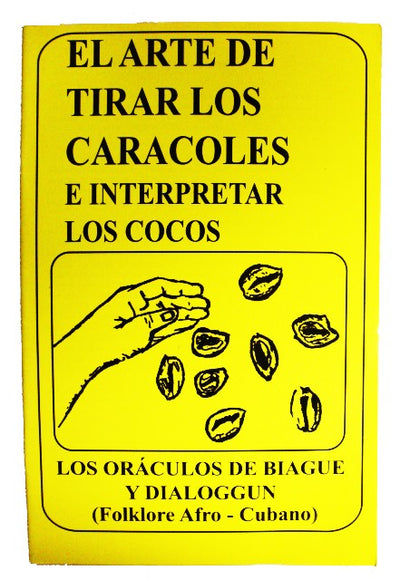 El Arte de Tirar los Caracoles e Interpretar los Cocos