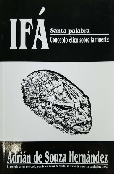 IFA. Santa Palabra. Concepto etico sobre la muerte.